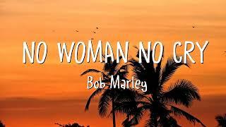 Bob Marley - No Woman No Cry (Lyrics)