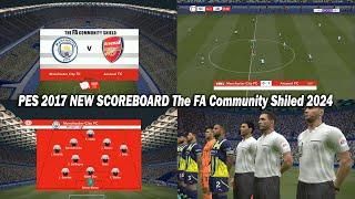 PES 2017 NEW SCOREBOARD The FA Community Shiled 2024