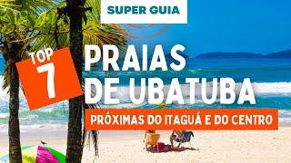 7 Praias de Ubatuba próximas da praia do Itaguá (centro) que você deve conhecer, com muitas dicas!