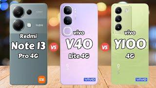 Redmi Note 13 Pro 4G vs vivo V40 Lite 4G vs vivo Y100 4G