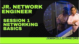 Jr. Network Engineer Session 1 | Networking Basics