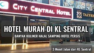  CITY CENTRAL HOTEL, KL SENTRAL: Room Tour and Hotel Review | Kuala Lumpur Budget Hotel