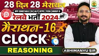  Complete Clock in One Shot | Reasoning | 28 Din 28 Marathon | Railway Bharti 2024 | Abhimanyu Sir