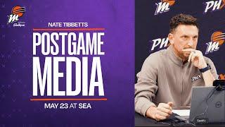 Nate Tibbetts Postgame Press Conference - Phoenix Mercury at. Seattle Storm | May 23, 2025