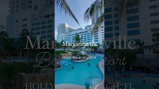 Margaritaville Hollywood Beach Resort