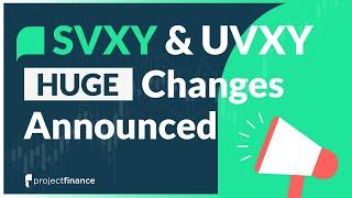 SVXY & UVXY: BIG Changes Announced by ProShares