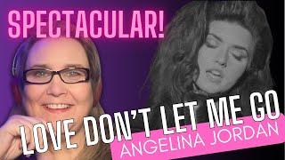 Soulful Reaction to Angelina Jordan's "Love Don't Let Me Go" | Spectacular Performance