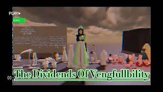 The Dividends Of Vengfullbility -  Lia (Leah) C. Remodeled Chase Theme