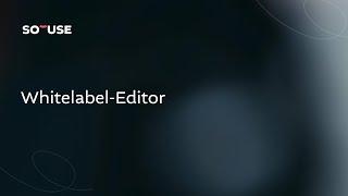 SO'USE - User Guide - Der Whitelabel-Editor