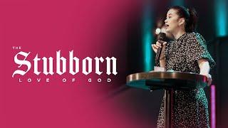 THE STUBBORN LOVE OF GOD by Ps. Zoey Gonzales De Castro