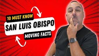 10 MUST-KNOW Facts Before Moving to San Luis Obispo County?