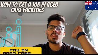 HOW TO GET A JOB IN AGED CARE FACILITIES || EVEN IF YOU ARE A NON NURSING STUDENT | INDIANS IN AUS