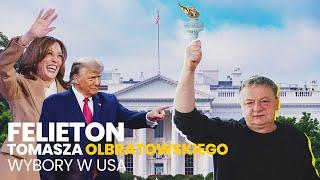 Wybory w USA - (30.09.2024) Felieton Tomasza Olbratowskiego