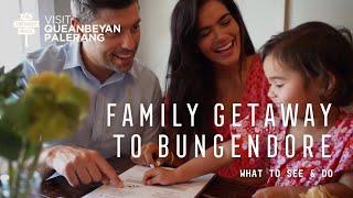 Family getaway to Bungendore, NSW | Explore Queanbeyan-Palerang