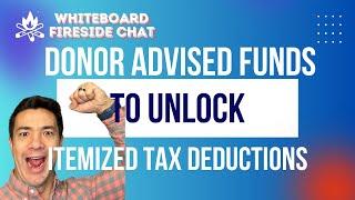 Unlock charitable deductions with a Donor Advised Fund