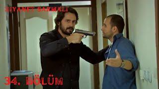 Hıyanet Sarmalı - 34. Bölüm HD