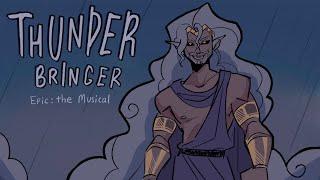 Thunder Bringer [ EPIC: The Musical ] Full Animatic