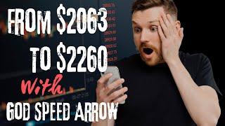 From $2063 to $2260 in Two Days With God Speed Arrow