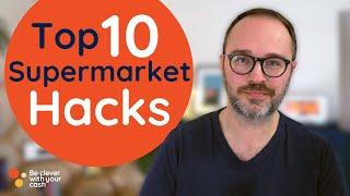 10 Supermarket money saving hacks