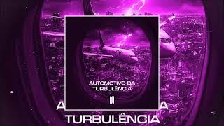 Automotivo da turbulência (ultra slowed)