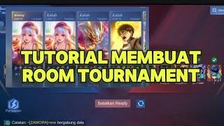 TUTORIAL MEMBUAT ROOM TURNAMENT MOBILE LEGENDS