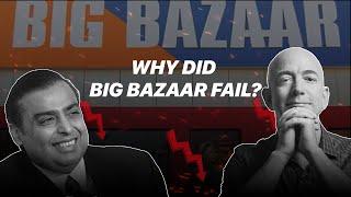 Why Did Big Bazaar Fail? | The Real Reason Behind the Collapse of Future Group