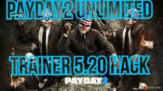 Payday2 Unlimited Trainer 5.20 Hack (Unlimited Money Xp AND MORE FREE)