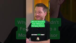 Why You Shouldn't Fear Talking to a Mortgage Advisor