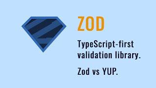 ZOD: an overview of a TypeScript-first validation library