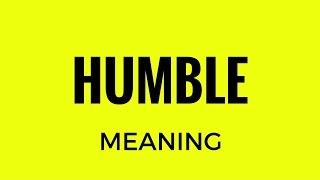 Humble Meaning