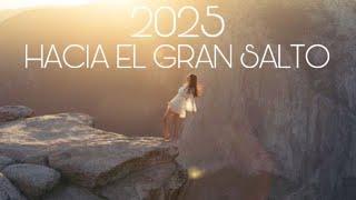 2025 “HACIA EL GRAN SALTO”…️️️️️️️️️️️️️️️