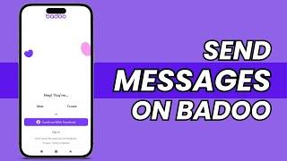 How to Send Message on Badoo | 2023