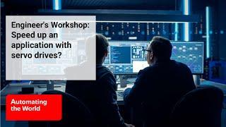 Engineer's Workshop: How to speed up an application with servo drives? I Mitsubishi Electric