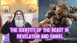 THE BEAST AND ITS IDENTITY AS IN REVELATION & DANIEL PART 1 - BISHOP MARI MARI EMMANUEL