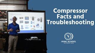 Compressor Facts and Troubleshooting  (Don Gillis / Trevor Matthews)