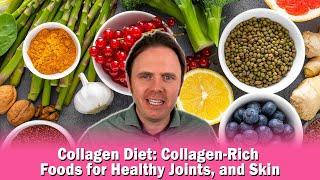 Collagen Diet: Collagen-Rich Foods for Healthy Joints, and Skin