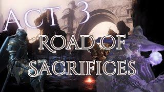 DARK SOULS 3: 4K Quality /// Playthrough - Act 3: Road Of Sacrifices