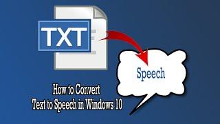 How to Convert Text to Speech in Windows 10