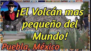 VOLCÁN CUEXCOMATE, El más pequeño del mundo