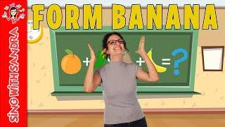  Form Banana  Children's Songs | Children's Stories | Sing With Sandra