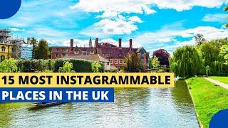 15 Most Instagrammable Places in the UK