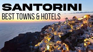 7 BEST PLACES TO STAY IN SANTORINI | BEST TOWNS & HOTELS