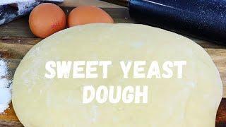 Russian Sweet Yeast Dough