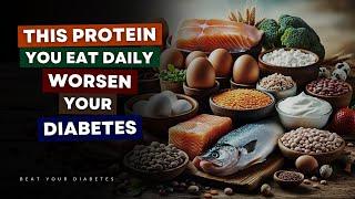 This Protein You Eat Everyday Will Make Your Diabetes Worse