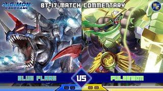 Blue Flare vs Pulsemon — BT-17 Matchplay Commentary