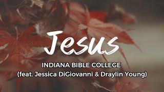 Jesus (feat. Jessica DiGiovanni & Draylin Young) || Miracles || IBC Live 2023 (Lyrics)