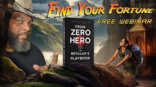 Find Your Fortune - The Zero to Hero Online Retailer's Playbook