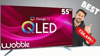 Best 55-inch QLED TV Under 30000 | Wobble QD-Series Qled TV Review