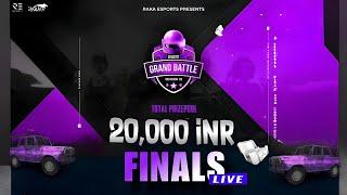 GRAND BATTLE S33 || PRIZE POOL 20,000 INR || FINALS LIVE || ORGANIZED BY RAKA ESPORTS