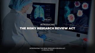 Risky Research Review Act to Prevent Next Pandemic